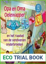 Opa en oma Oelewapper en het raadsel van de verdwenen onderbroeken (Dutch Edition)