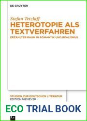 Heterotopie ALS Textverfahren: Erz?hlter Raum in Romantik Und Realismus