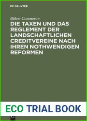 Die Taxen und das Reglement der landschaftlichen Creditvereine nach ihren nothwendigen Reformen