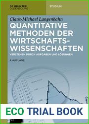 Quantitative Methoden der Wirtschaftswissenschaften: Verstehen durch Aufgaben und Losungen (De Gruyter Studium) (German Edition)