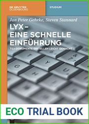 Lyx - Eine Schnelle Einfuhrung: Tex-dokumente Erstellen Leicht Gemacht (De Gruyter Studium) (German Edition)