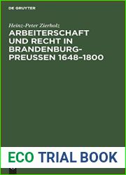 Arbeiterschaft Und Recht in Brandenburg-Preussen 1648-1800 (German Edition)