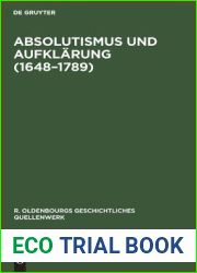Absolutismus Und Aufklarung (1648-1789) (R. Oldenbourgs Geschichtliches Quellenwerk) (German Edition)