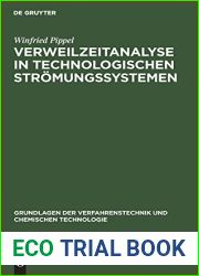 Verweilzeitanalyse in Technologischen Stromungssystemen (Grundlagen Der Verfahrenstechnik Und Chemischen Technologie) (German Edition)