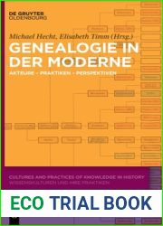 Genealogie in der Moderne: Akteure - Praktiken - Perspektiven (Wissenskulturen und ihre Praktiken Cultures and Practices of Knowledge in History, 7) (German Edition)