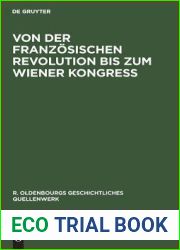 Von Der Franzosischen Revolution Bis Zum Wiener Kongress (R. Oldenbourgs Geschichtliches Quellenwerk) (German Edition)