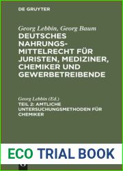 Deutsches Nahrungsmittelrecht fur Juristen, Mediziner, Chemiker und Gewerbetreibende