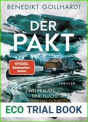 Der Pakt - Zwei Frauen. Eine Flucht. Und ein dunkles Geheimnis.: Thriller (German Edition)