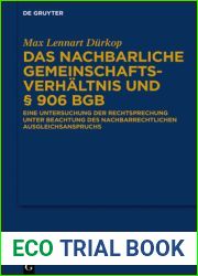 Das nachbarliche Gemeinschaftsverhaltnis und ? 906 BGB: Eine Untersuchung der Rechtsprechung unter Beachtung des nachbarrechtlichen Ausgleichsanspruchs (German Edition)