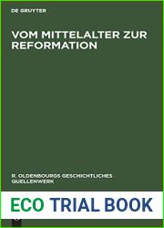 Vom Mittelalter Zur Reformation (R. Oldenbourgs Geschichtliches Quellenwerk) (German Edition)