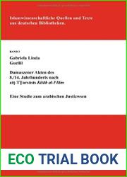 Damaszener Akten Des 8. 14. Jahrhunderts Nach At-Tarsusis Kitab Al-I|lam: Eine Studie Zum Arabischen Justizwesen