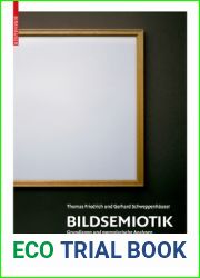 Bildsemiotik: Grundlagen und exemplarische Analysen visueller Kommunikation (German Edition)