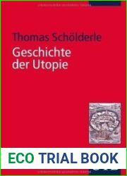 Geschichte der Utopie: Eine Einfuhrung (UTB, #3625)