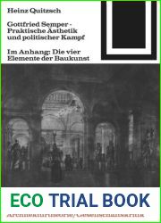 Gottfried Semper - Praktische Asthetik und politischer Kampf