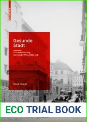 Gesunde Stadt: Die Assanierung der Stadt Wien (1934-1938) (German Edition)