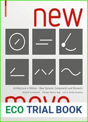 New Move: Architecture in Motion - New Dynamic Components and Elements