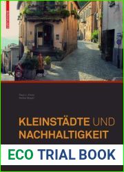 Kleinstadte und Nachhaltigkeit: Konzepte fur Wirtschaft, Umwelt und soziales Leben (German Edition)