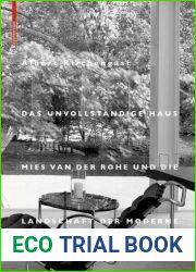Das unvollstandige Haus: Mies van der Rohe und die Landschaft (German Edition)