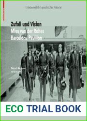 Zufall und Vision: Der Barcelona Pavillon von Mies van der Rohe (German Edition)