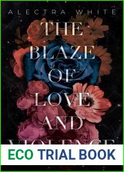 The Blaze of Love and Violence (November|s Death #2)