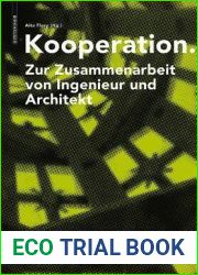 Kooperation: Zur Zusammenarbeit von Ingenieur und Architekt (German Edition)