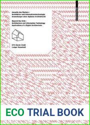 Jenseits des Rasters - Architektur und Informationstechnologie Beyond the Grid - Architecture and Information Technology: Anwendungen einer … Applications of a Digital Architectonic