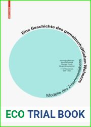 Eine Geschichte Des Gemeinschaftlichen Wohnens: Modelle Des Zusammenlebens