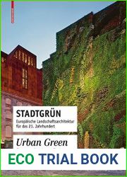 Stadtgrun Urban Green: Europaische Landschaftsarchitektur fur das 21. Jahrhundert European Landscape Architecture for the 21st century (German Edition)