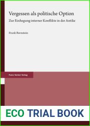 Vergessen ALS Politische Option: Zur Einhegung Interner Konflikte in Der Antike (German Edition)