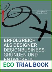 Erfolgreich als Designer - Designbusiness grunden und entwickeln (German Edition)