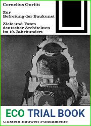 Zur Befreiung der Baukunst: Ziele und Taten deutscher Architekten im 19. Jahrhundert (Bauwelt Fundamente 22) (German Edition)