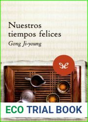 Nuestros tiempos felices (Spanish Edition)