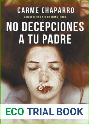 No decepciones a tu padre (Spanish Edition)
