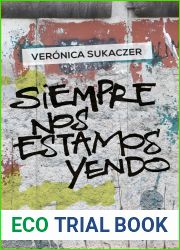 Siempre nos estamos yendo