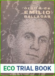 Orbita de Emilio Ballagas. Prologo de Angel Augier. Seleccion y notas de… (Seleccion de poemas, textos de critica literaria, nota biografica y bibliografia del autor).