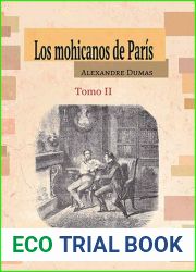 Los mohicanos de Paris. Tomo II (Spanish Edition)