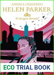 El dragon dorado (Helen Parker, #1)