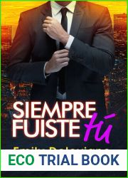 Siempre fuiste tu (Spanish Edition)
