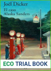 El caso Alaska Sanders (Spanish Edition)