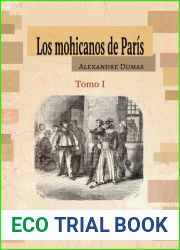Los mohicanos de Paris. Tomo I (Spanish Edition)