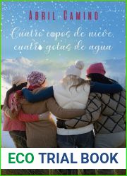 Cuatro copos de nieve, cuatro gotas de agua (Spanish Edition)