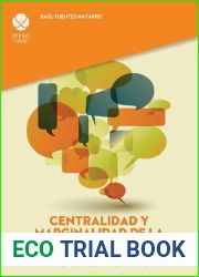 Centralidad y marginalidad de la comunicacion y su estudio (Spanish Edition)