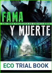 Fama y muerte: Una serie policiaca de Aneth y Goya (Crimenes en tierras violentas no 1) (Spanish Edition)