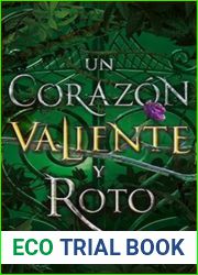 Un corazon valiente y roto (Una maldicion oscura y solitaria, #2)