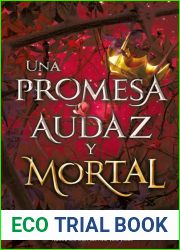 Una promesa audaz y mortal (Cursebreakers, #3)