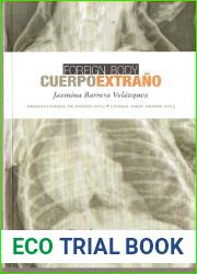 Cuerpo extrano. Foreign body (Spanish Edition)