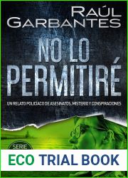 No lo permitire: Un relato policiaco de asesinatos, misterio y conspiraciones (Rebeca Olsen no 2)