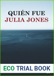 Quien fue Julia Jones (Spanish Edition)