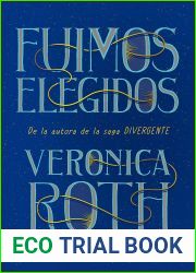 Fuimos elegidos (The Chosen Ones, #1)