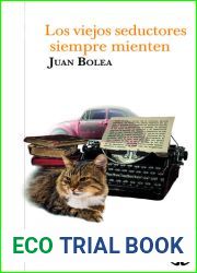 Los viejos seductores siempre mienten (Spanish Edition)